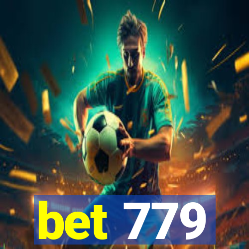 bet 779